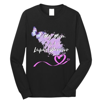 My Mom Is A Lupus Warrior Long Sleeve Shirt