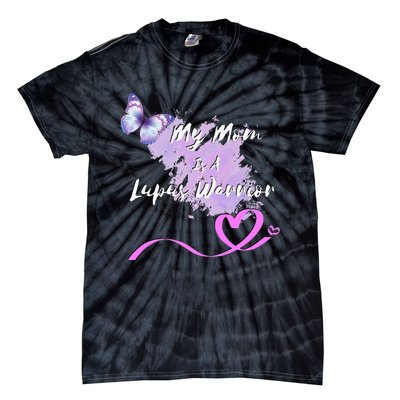 My Mom Is A Lupus Warrior Tie-Dye T-Shirt