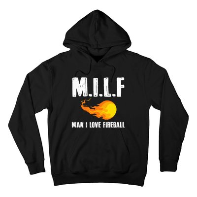 Man M I L F I Love F.I.R.E.B.A.L.L Hoodie