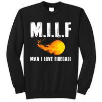 Man M I L F I Love F.I.R.E.B.A.L.L Sweatshirt