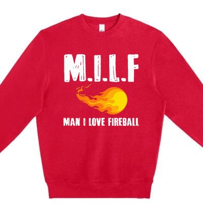 Man M I L F I Love F.I.R.E.B.A.L.L Premium Crewneck Sweatshirt