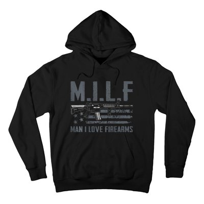 M.I.L.F Man I Love Firearms Funny Rifle Pro Gun Hoodie