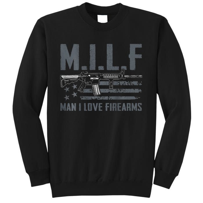 M.I.L.F Man I Love Firearms Funny Rifle Pro Gun Sweatshirt