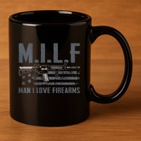 M.I.L.F Man I Love Firearms Funny Rifle Pro Gun 11oz C Handle Ceramic Mug