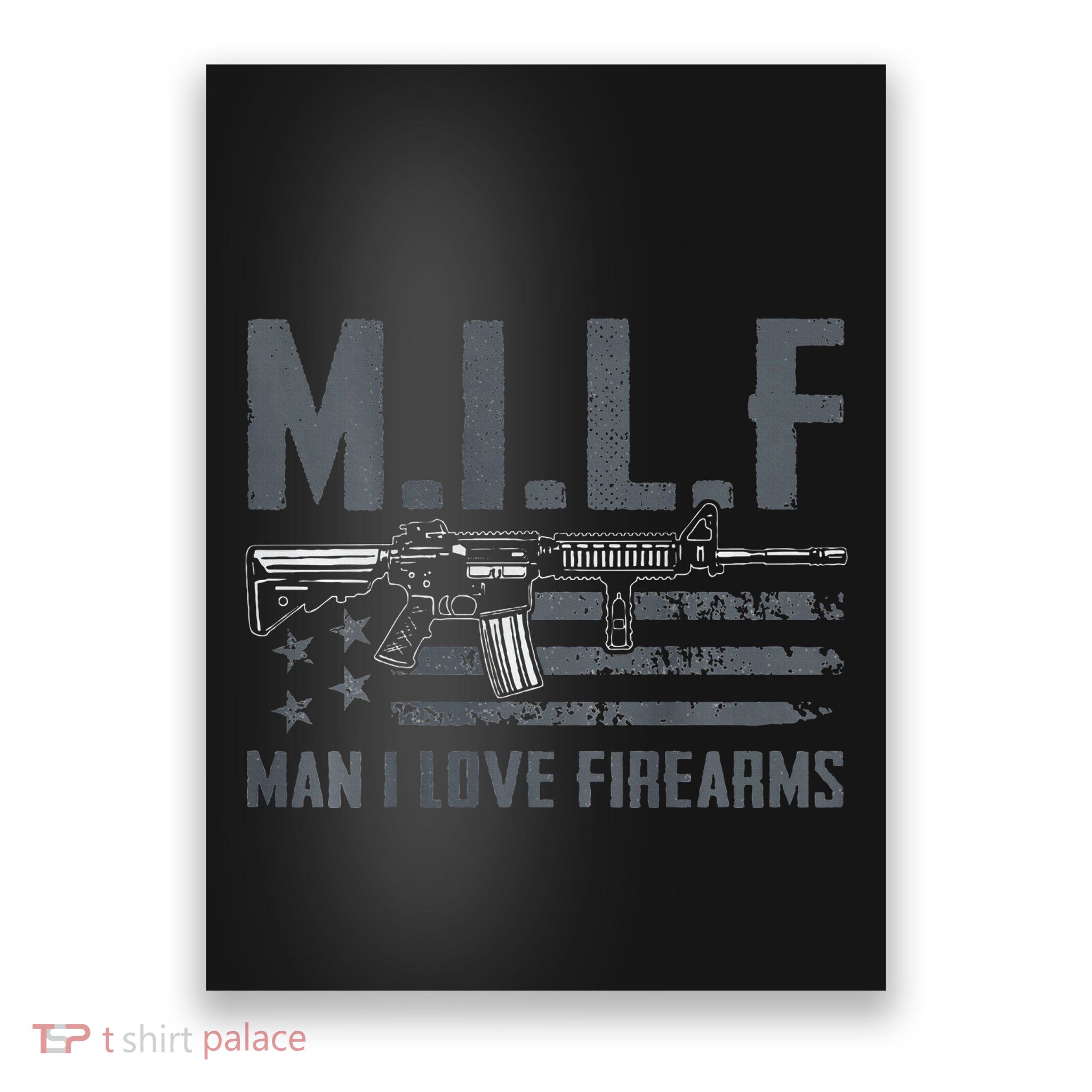 M.I.L.F Man I Love Firearms Funny Rifle Pro Gun Poster