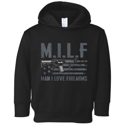 M.I.L.F Man I Love Firearms Funny Rifle Pro Gun Toddler Hoodie