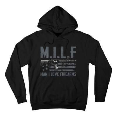 M.I.L.F Man I Love Firearms Funny Rifle Pro Gun Tall Hoodie