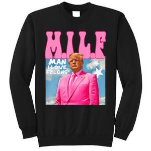 M.I.L.F Man I Love Felons Funny Trump Pink 2024 Election Sweatshirt