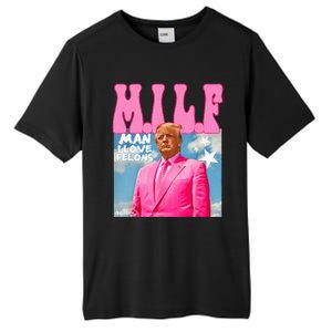 M.I.L.F Man I Love Felons Funny Trump Pink 2024 Election Tall Fusion ChromaSoft Performance T-Shirt