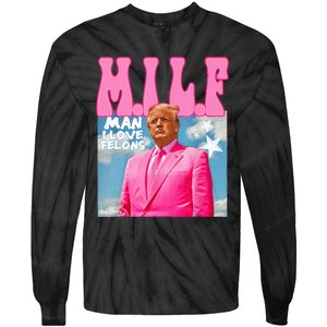 M.I.L.F Man I Love Felons Funny Trump Pink 2024 Election Tie-Dye Long Sleeve Shirt