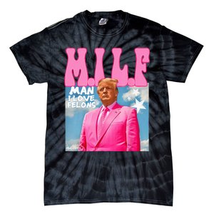 M.I.L.F Man I Love Felons Funny Trump Pink 2024 Election Tie-Dye T-Shirt