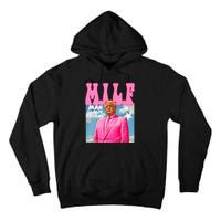 M.I.L.F Man I Love Felons Funny Trump Pink 2024 Election Tall Hoodie