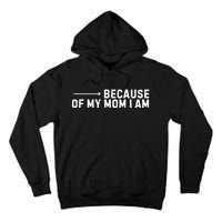 Mom Mom Is My Name Mom Mom Gifts Tall Hoodie