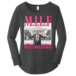 Milf Man I Love Felons Donald Trump Funny 2024 Election Women's Perfect Tri Tunic Long Sleeve Shirt