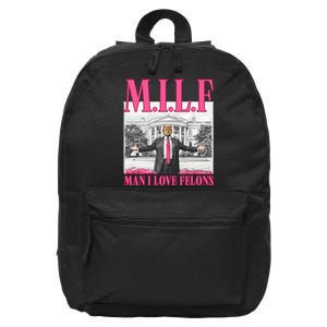 Milf Man I Love Felons Donald Trump Funny 2024 Election 16 in Basic Backpack