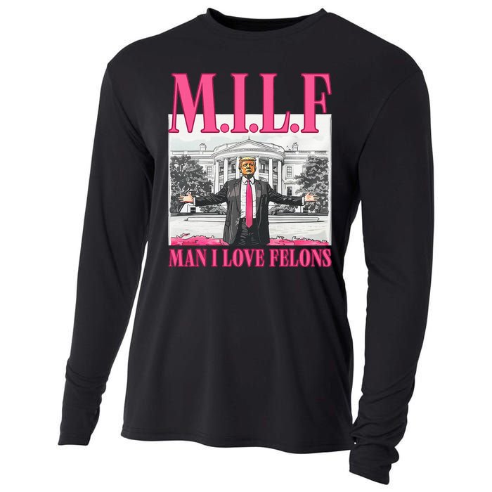 Milf Man I Love Felons Donald Trump Funny 2024 Election Cooling Performance Long Sleeve Crew