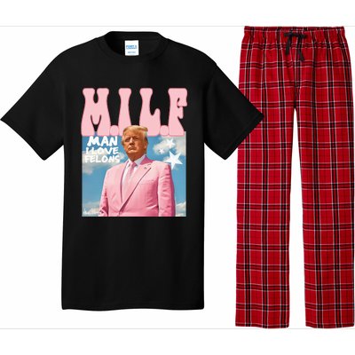 Milf Man I Love Felons Funny Trump 2024 For President Pajama Set