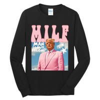 Milf Man I Love Felons Funny Trump 2024 For President Tall Long Sleeve T-Shirt