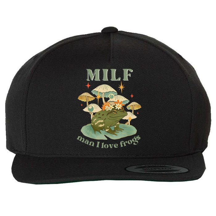 Milf Man I Love Frogs Vintage Retro Frog And Fungi Mushroom Wool Snapback Cap