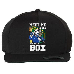 Meet Me In The Penalty Box Funny Ice Hockey Gift Wool Snapback Cap