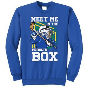 Meet Me In The Penalty Box Funny Ice Hockey Gift Sweatshirt