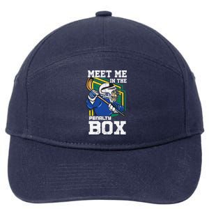 Meet Me In The Penalty Box Funny Ice Hockey Gift 7-Panel Snapback Hat