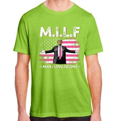 Milf Man I Love Felons American Flag Trump 2024 Adult ChromaSoft Performance T-Shirt