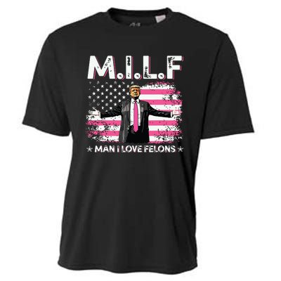 Milf Man I Love Felons American Flag Trump 2024 Cooling Performance Crew T-Shirt