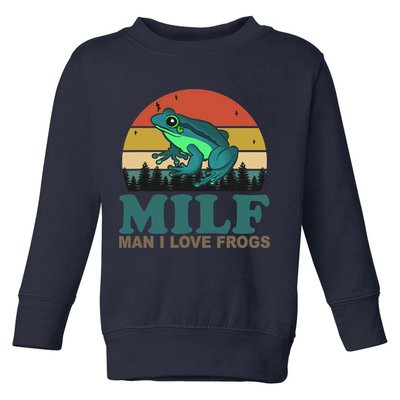MILF Man I Love Frogs Funny Saying Frog Amphibian Lovers Toddler Sweatshirt