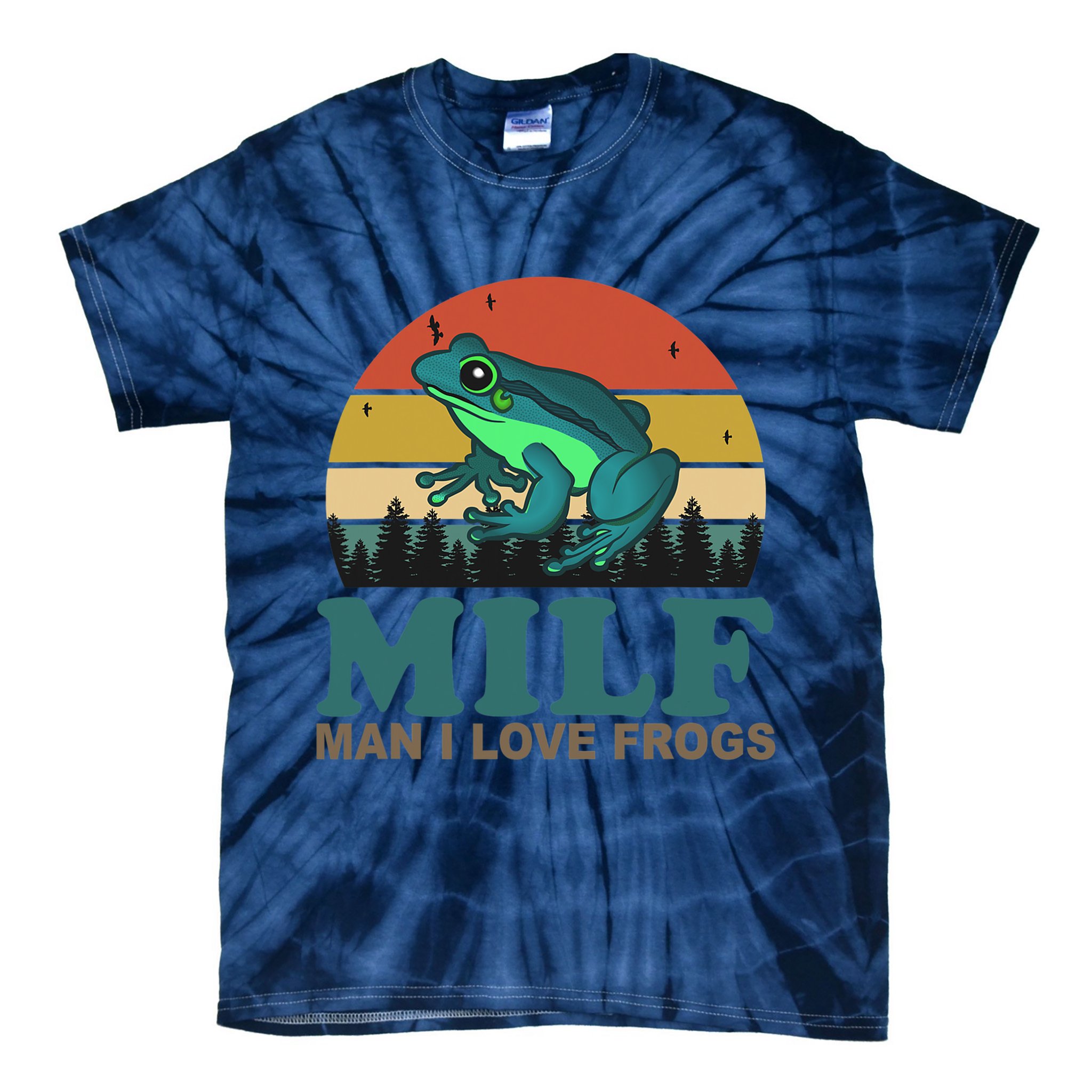 MILF Man I Love Frogs Funny Saying Frog Amphibian Lovers Tie-Dye T-Shirt