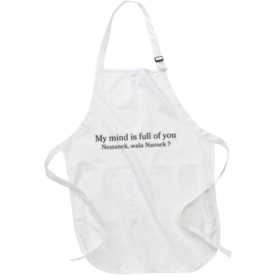 My Mind Is Full Of You Nestanek Wala Nansek Apron