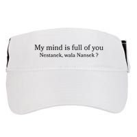 My Mind Is Full Of You Nestanek Wala Nansek Adult Drive Performance Visor