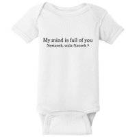 My Mind Is Full Of You Nestanek Wala Nansek Baby Bodysuit