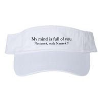 My Mind Is Full Of You Nestanek Wala Nansek Visor