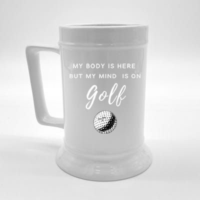 My Mind Is On Golf Mini Golf Golf Club Golf Lovers Funny Gift Beer Stein