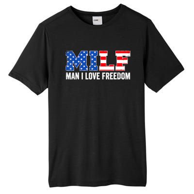 MILF Man I Love Freedom Funny Patriotic American 4th Of July Tall Fusion ChromaSoft Performance T-Shirt