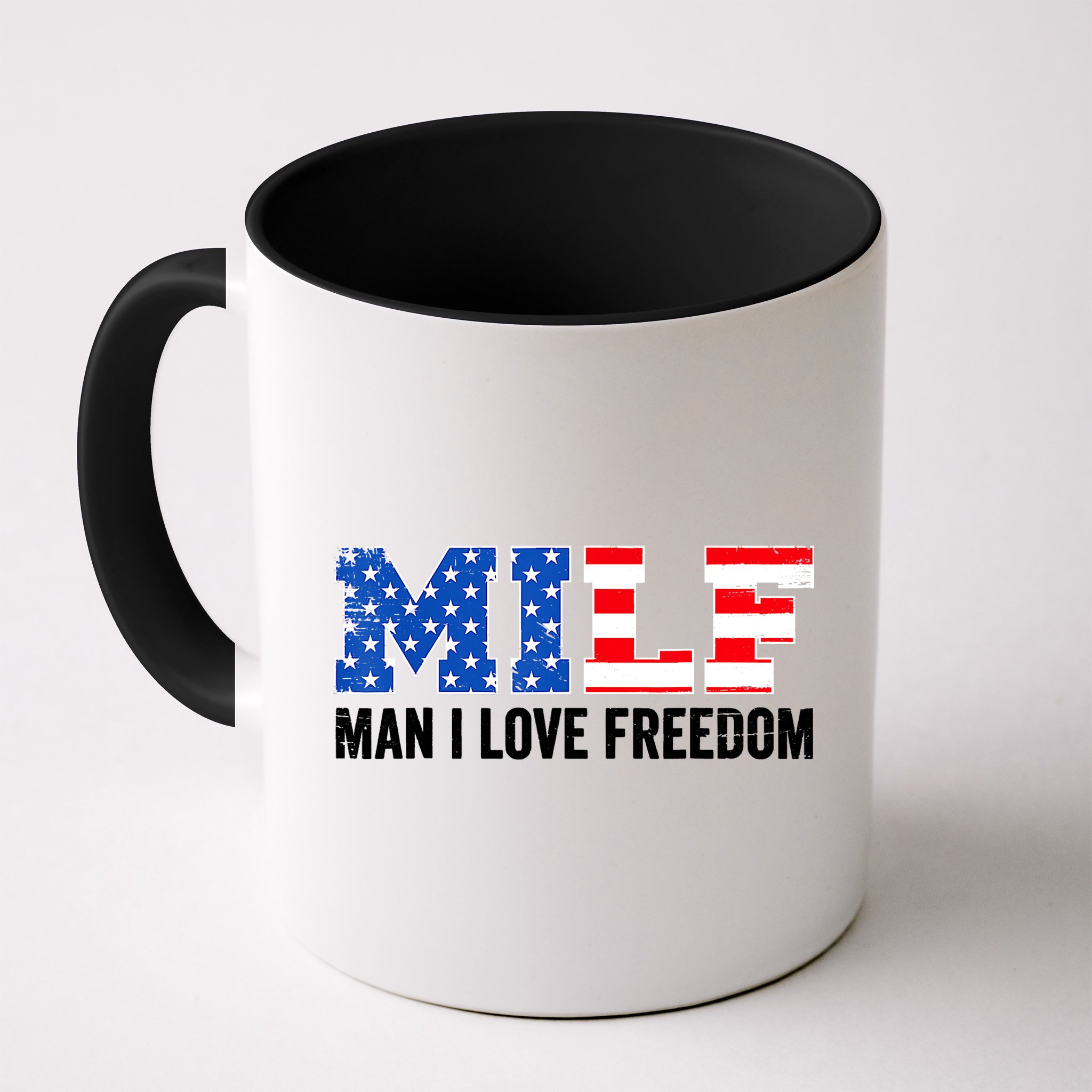MILF Man I Love Freedom Funny Patriotic American 4th Of July Mug