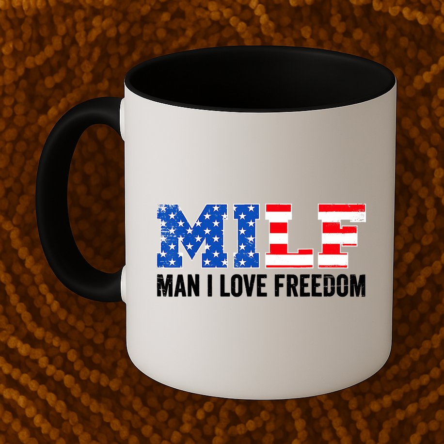 MILF Man I Love Freedom Funny Patriotic American 4th Of July Mug