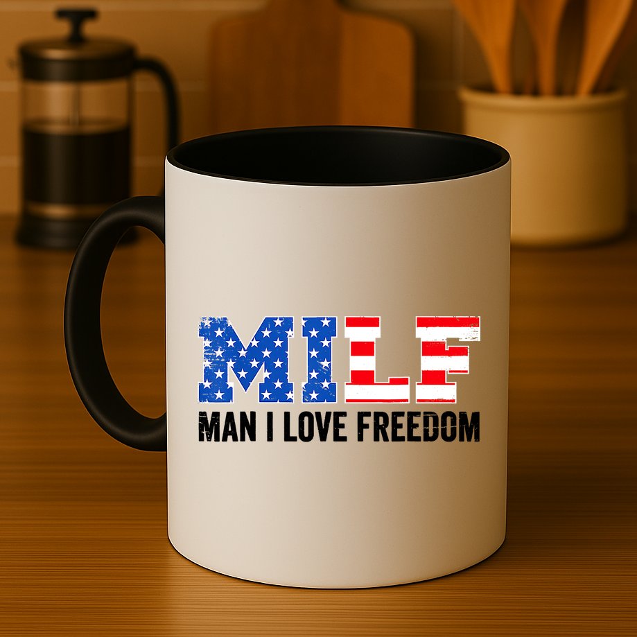 MILF Man I Love Freedom Funny Patriotic American 4th Of July Mug