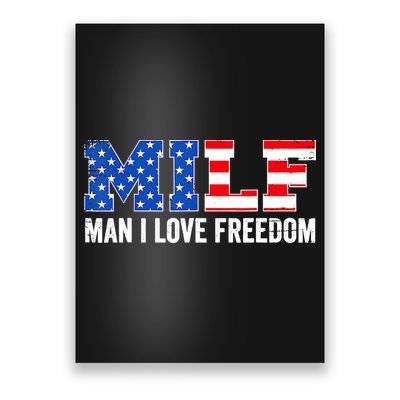 MILF Man I Love Freedom Funny Patriotic American 4th Of July Poster