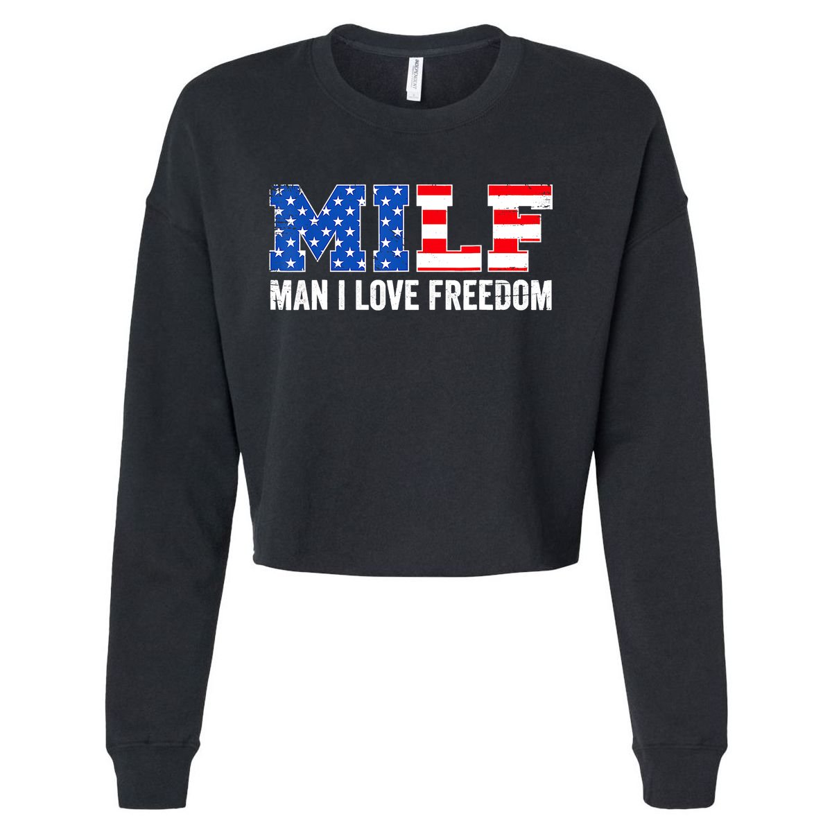 MILF Man I Love Freedom Funny Patriotic American 4th Of July Cropped Pullover Crew