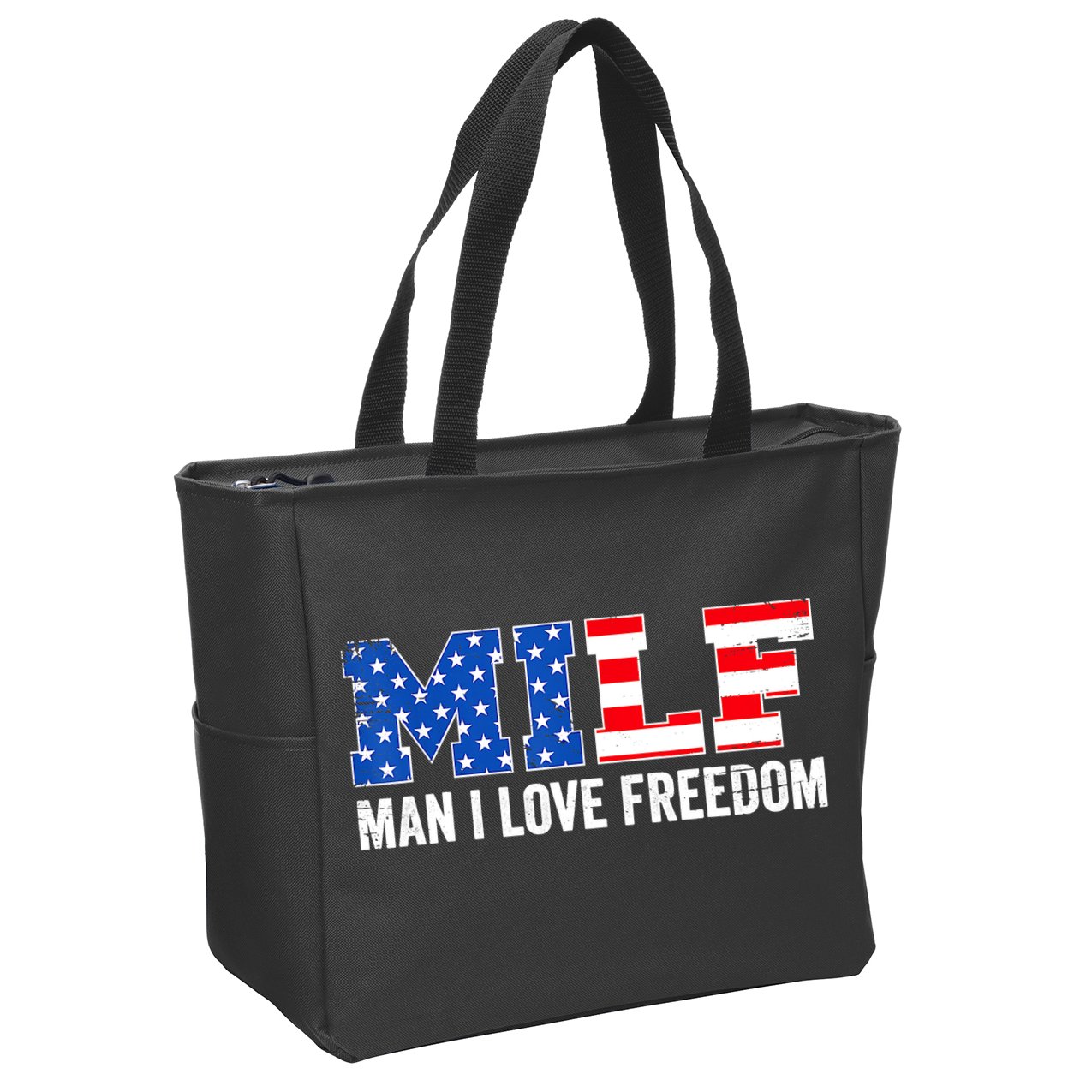 MILF Man I Love Freedom Funny Patriotic American 4th Of July Zip Tote Bag