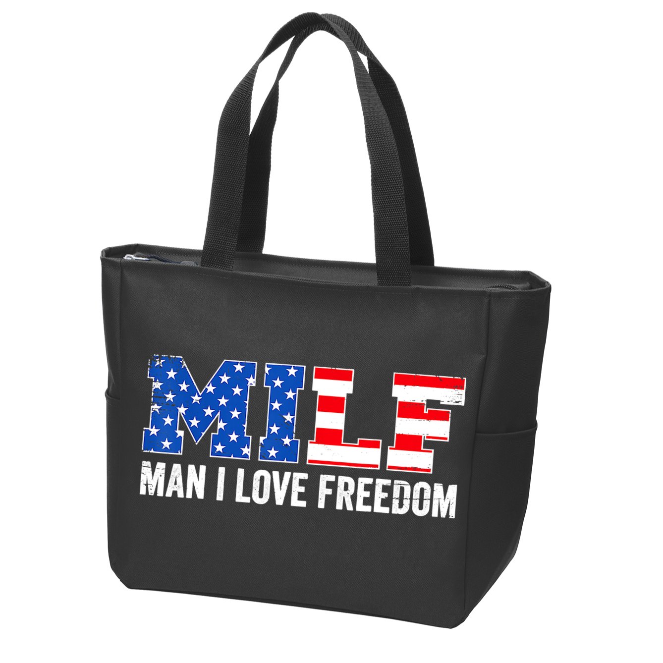 MILF Man I Love Freedom Funny Patriotic American 4th Of July Zip Tote Bag