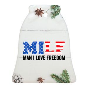 MILF Man I Love Freedom Funny Patriotic American 4th Of July Ceramic Bell Ornament