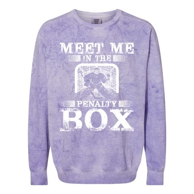 Meet Me In The Penalty Box Funny Ice Hockey Goalie Gift Colorblast Crewneck Sweatshirt