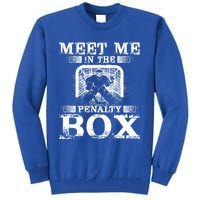 Meet Me In The Penalty Box Funny Ice Hockey Goalie Gift Tall Sweatshirt