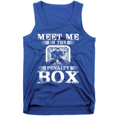 Meet Me In The Penalty Box Funny Ice Hockey Goalie Gift Tank Top