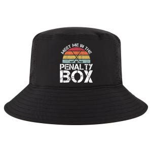 Meet Me In The Penalty Box Retro Ice Hockey Funny Humor Gift Cool Comfort Performance Bucket Hat