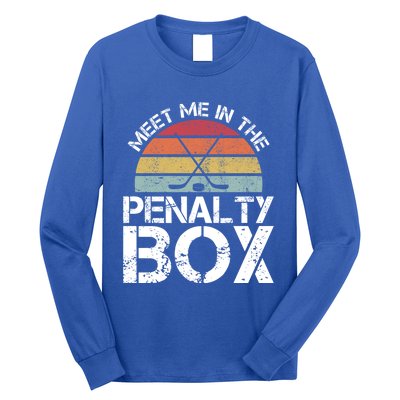 Meet Me In The Penalty Box Retro Ice Hockey Funny Humor Gift Long Sleeve Shirt