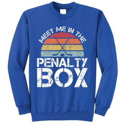 Meet Me In The Penalty Box Retro Ice Hockey Funny Humor Gift Sweatshirt